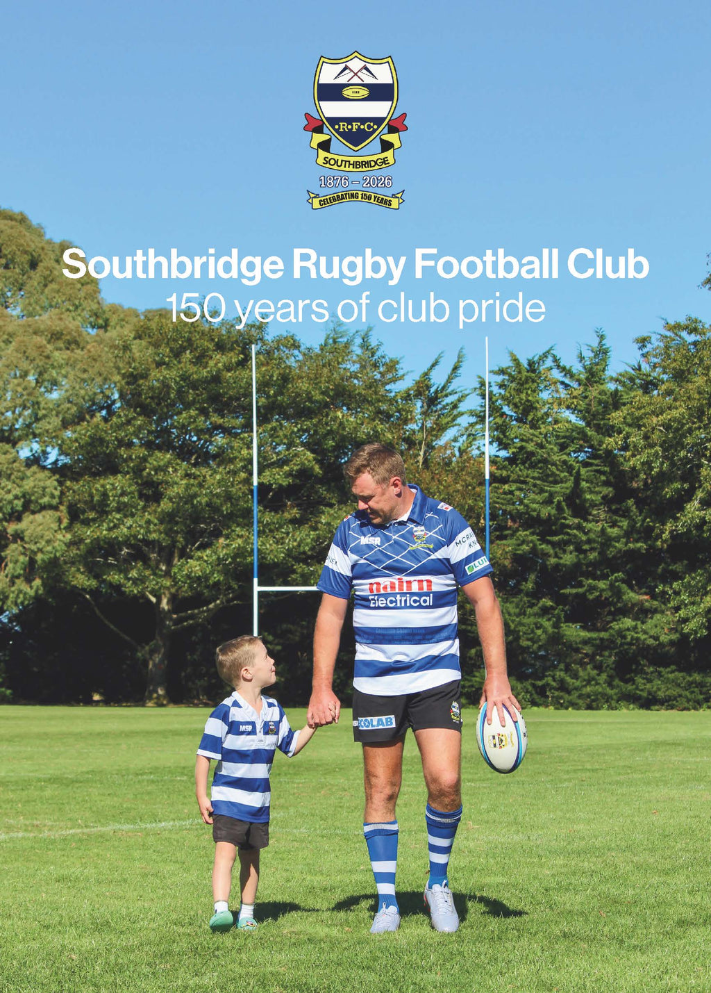 Book - "Southbridge Rugby Football Club 150 Years of Club Pride."
